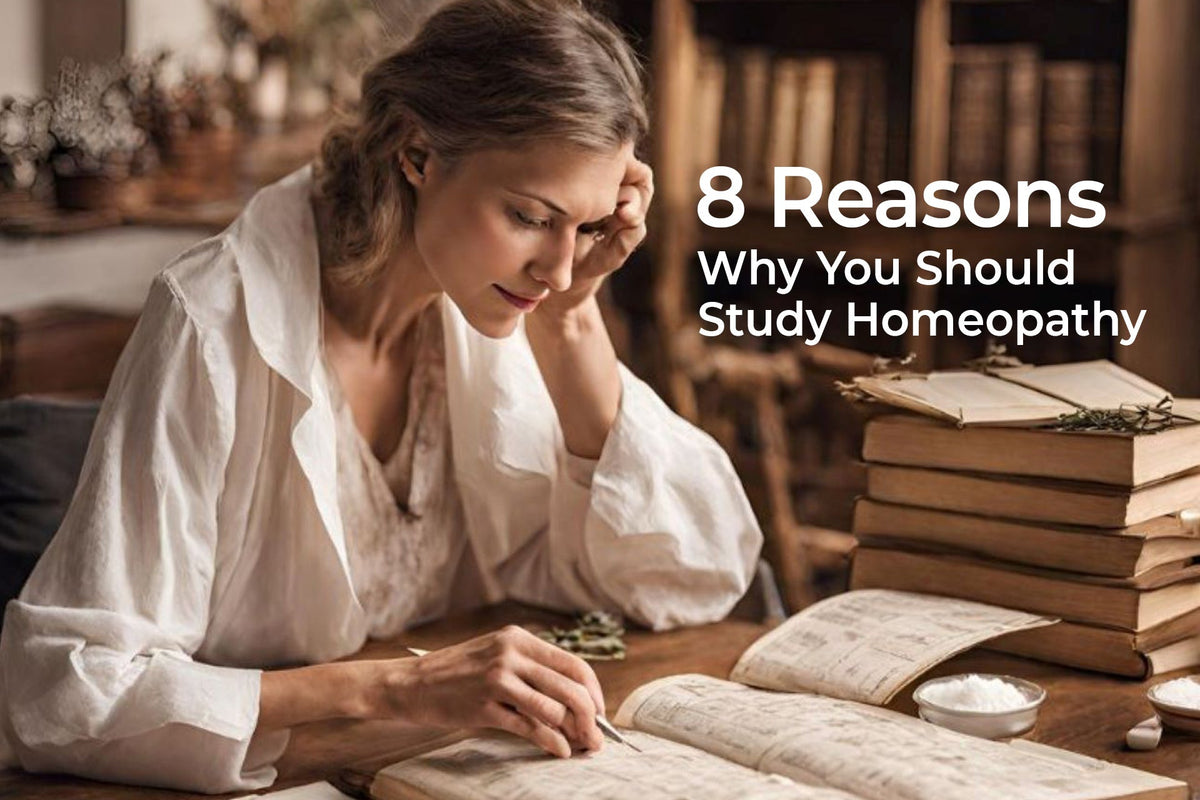 8 Reasons Why You Should Study Homeopathy